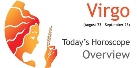 Today's Virgo Daily Horoscope .